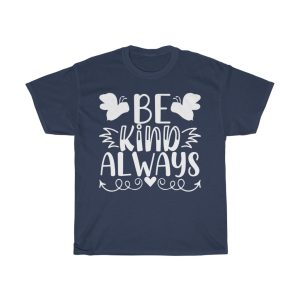 Be Kind Always Gift Shirt Design 2