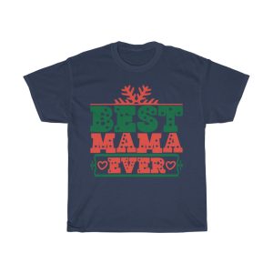 Best Mama Ever Gift Shirt