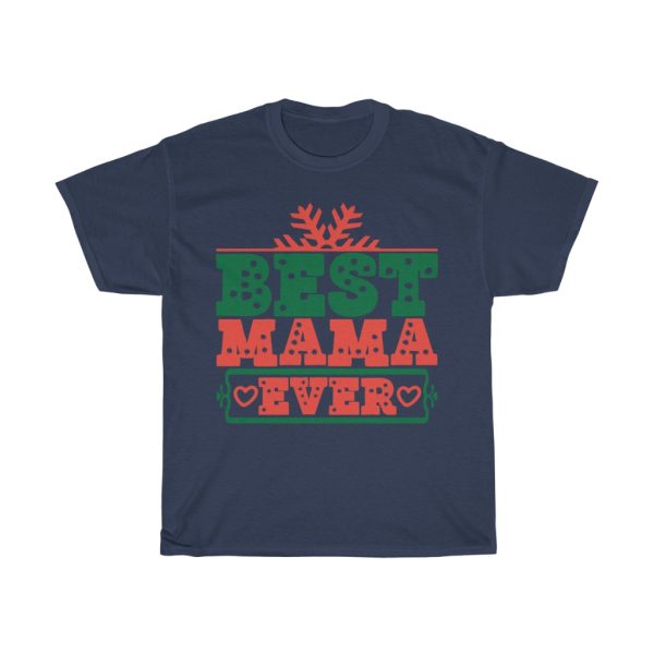 Best Mama Ever Gift Shirt