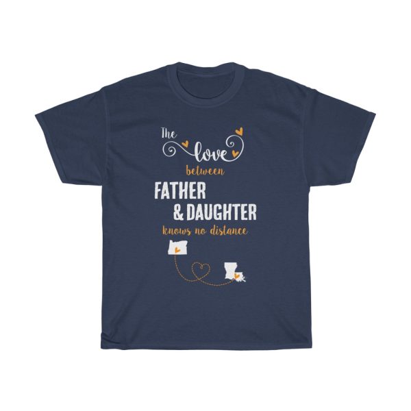 The Love Between Father & Daughter Louisiana Cool Gift T-shirt