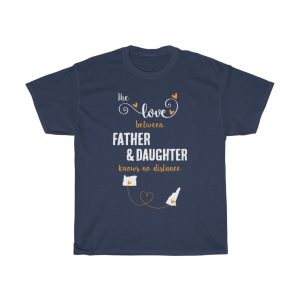 The Love Between Father & Daughter New Hampshire Cool Gift T-shirt