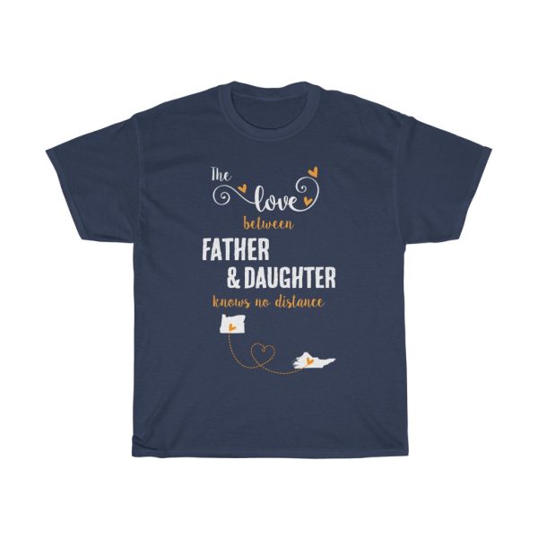 The Love Between Father & Daughter North Carolina Cool Gift T-shirt