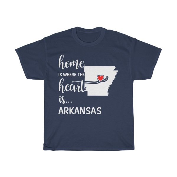 Arkansas Home Is Where Heart Is Cool Gift T-shirt