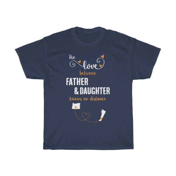 The Love Between Father & Daughter Delaware Cool Gift T-shirt