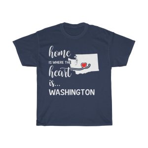 Washington Home Is Where Heart Is Cool Gift T-shirt