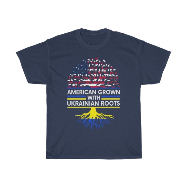 American Grown With Ukraine Roots T-shirt