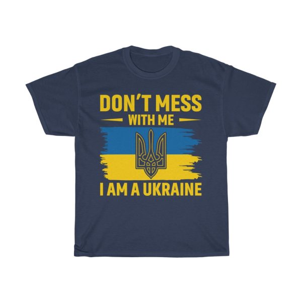 Dont Mess With Me Ukraine T-shirt Design 1