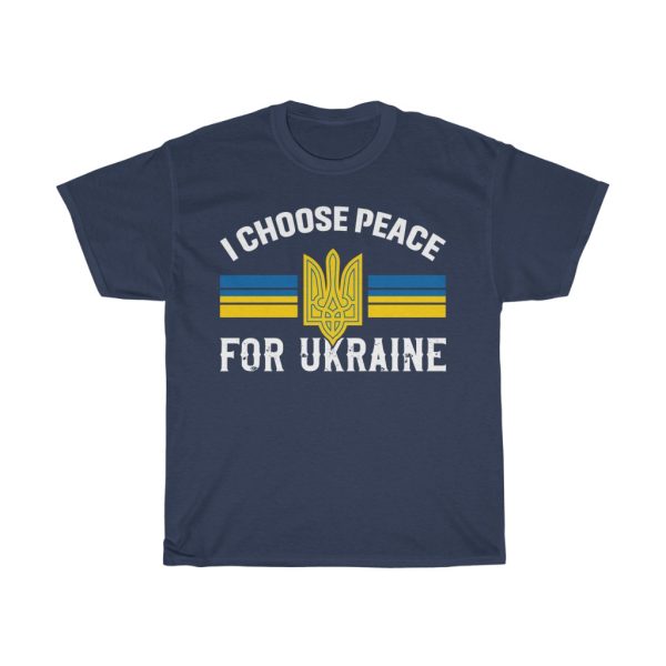 I Choose Peace For Ukraine T-shirt Design 2