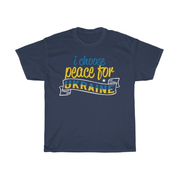 I Choose Peace For Ukraine T-shirt Design 3