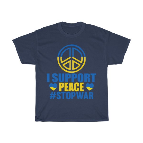 I Support Peace Stop War T-shirt Design 2