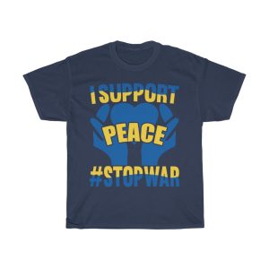 I Support Peace Stop War T-shirt Design 5