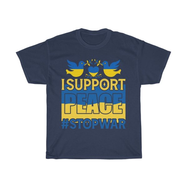 I Support Peace Stop War T-shirt Design 8