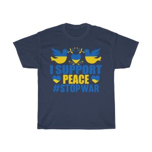 I Support Peace Stop War T-shirt Design 10