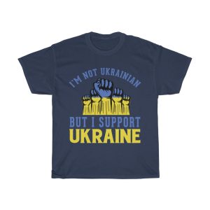 Im Not Ukrainian But I T-shirt