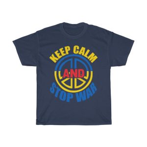 Keep Calm And Stop War T-shirt Design 5