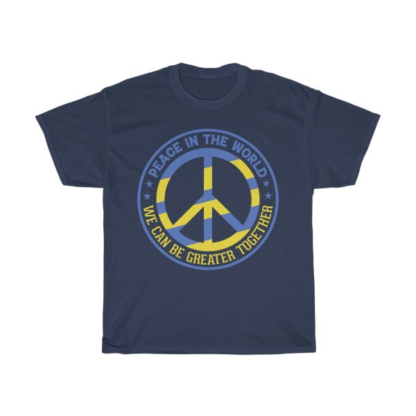 Peace In The World We T-shirt Design 2