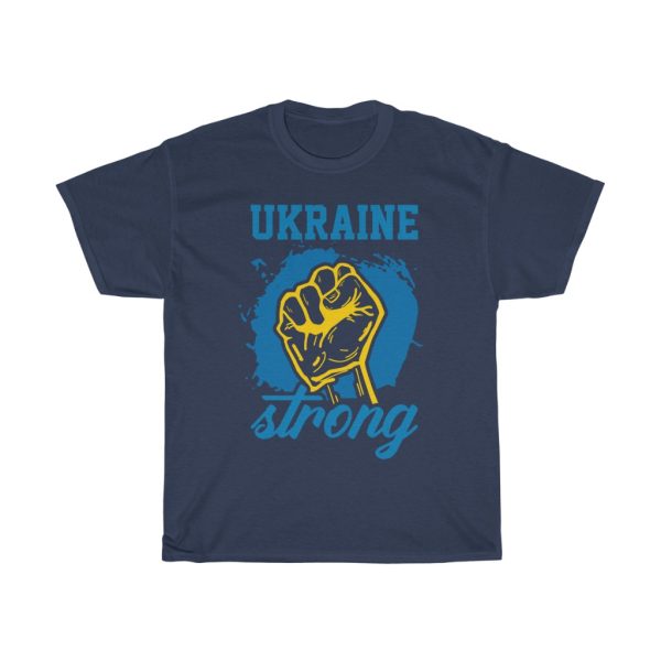 Ukraine Strong Ukraine Design T-shirt