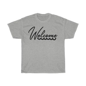 Welcome Design Tshirt