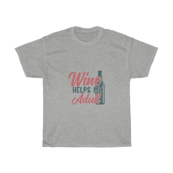 Wine Helps Me Adult Tshirt