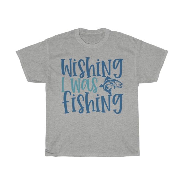 Wishing I Was Fishing Color Design Tshirt