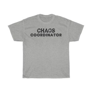 Chaos Coordinator Tshirt