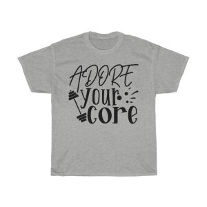 Adore Your Core Tshirt