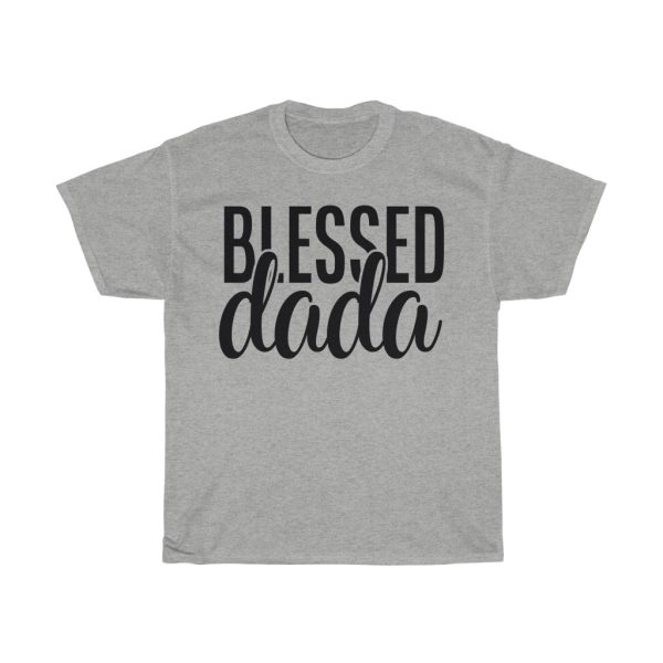 Blessed Dada Tshirt