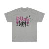 Bottoms Tup! Tshirt