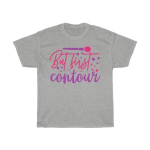 But First, Contour Tshirt