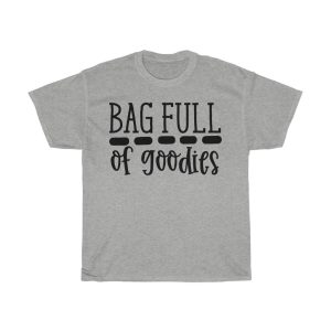 Bag Full Of Goodies Tshirt