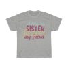 Always My Sister Forever My Friend Tshirt