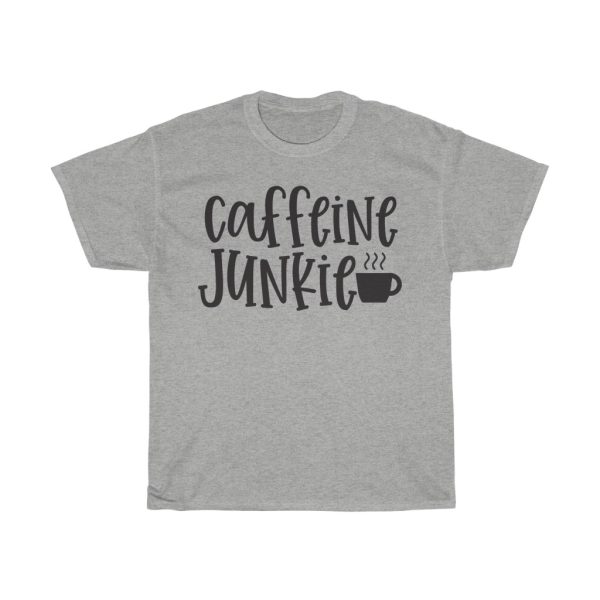 Caffeine Junkie Tshirt