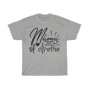 Mama Of Drama Tshirt