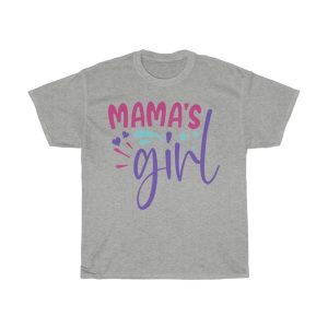 Mama’s Girl Tshirt