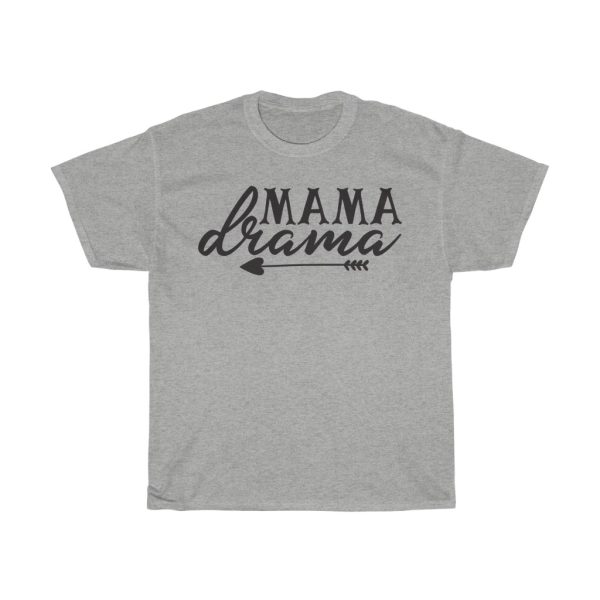 Mama Drama Tshirt