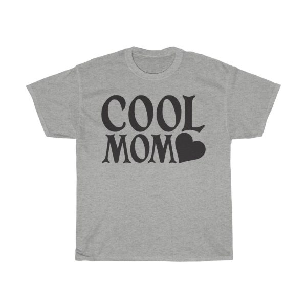 Cool Mom Tshirt