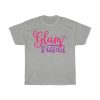 Glam Squad Tshirt