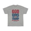 God Guns And Trump Tshirt