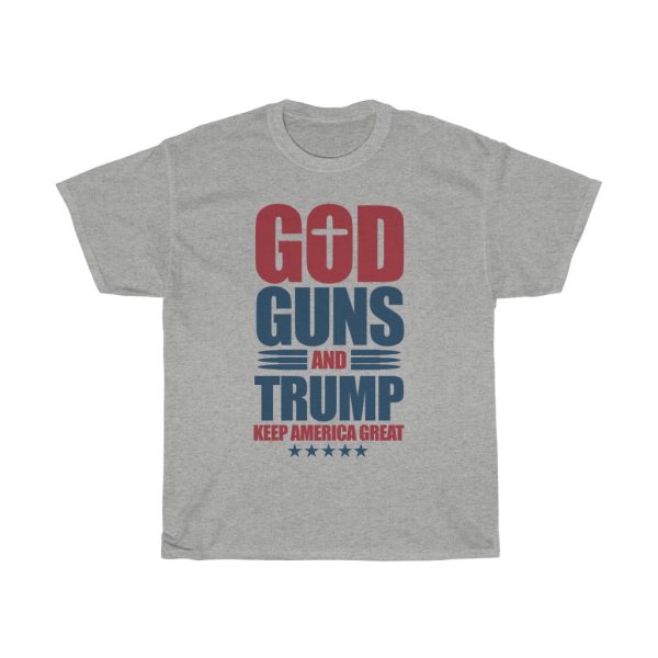 God Guns And Trump Tshirt