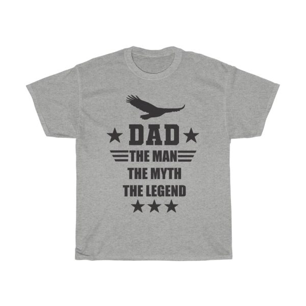 Dad The Man The Myth The Legend Tshirt