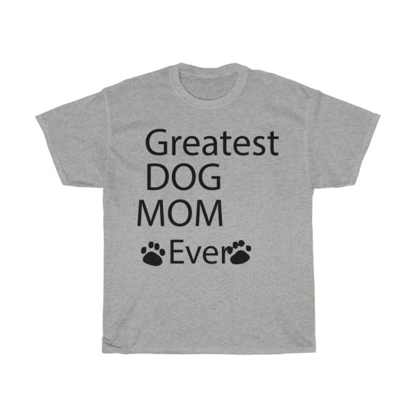 Greatest Dog Mom Tshirt