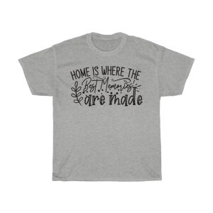 Home Is Where The Best Memories Are Made Tshirt