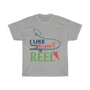 I Like Keepin It Reel Tshirt