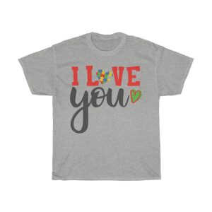 I Love You Tshirt