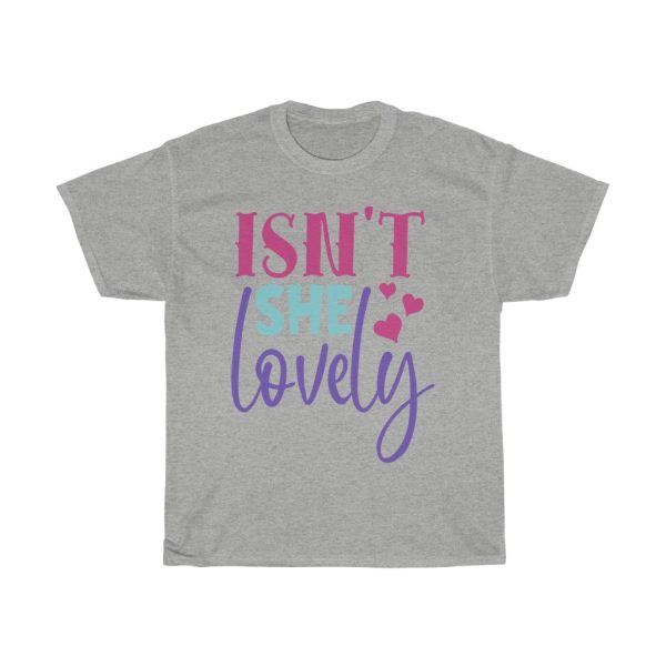 Isn’t She Lovely Tshirt