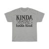 Kinda Classy Kinda Hood Tshirt