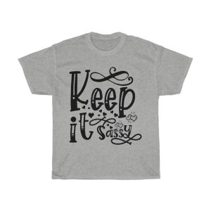 Keep It Sassy Tshirt