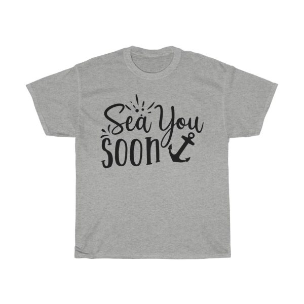 Sea You Soon Tshirt