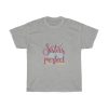 Sisters Are The Perfect Best Friends Tshirt