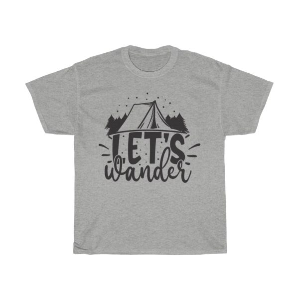 Let S Wander Tshirt